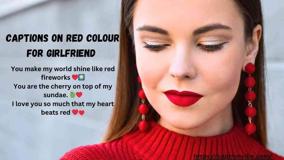 Captions for Red Color for Girlfriend