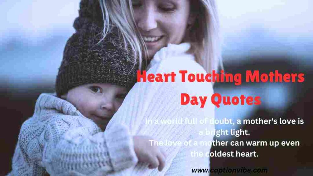 Heart Touching Mothers Day Quotes