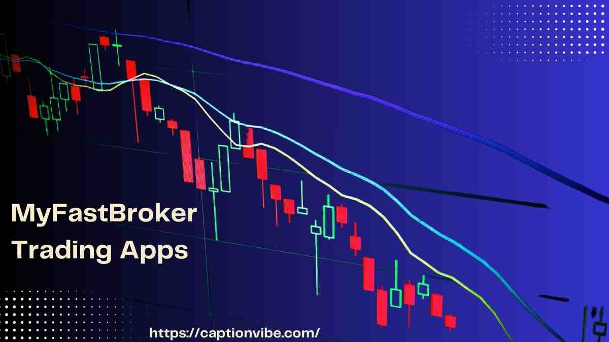 MyFastBroker Trading Apps