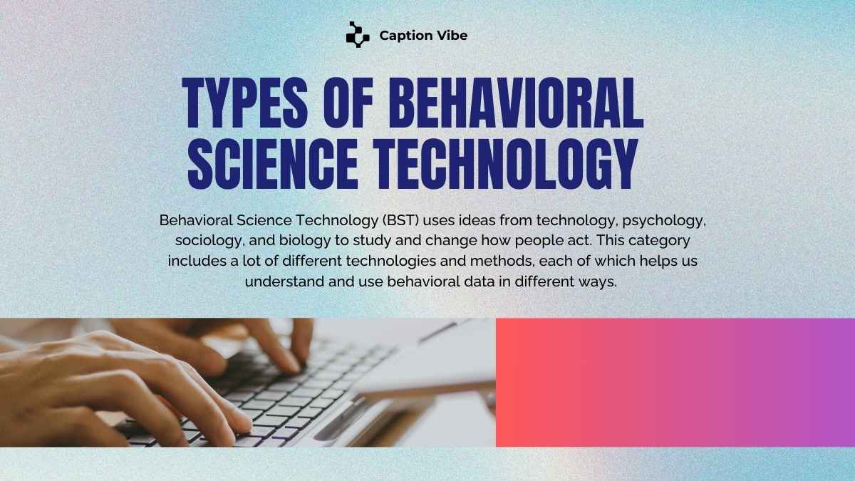 Behavioral Science Technology | Making People Better - Caption Vibe
